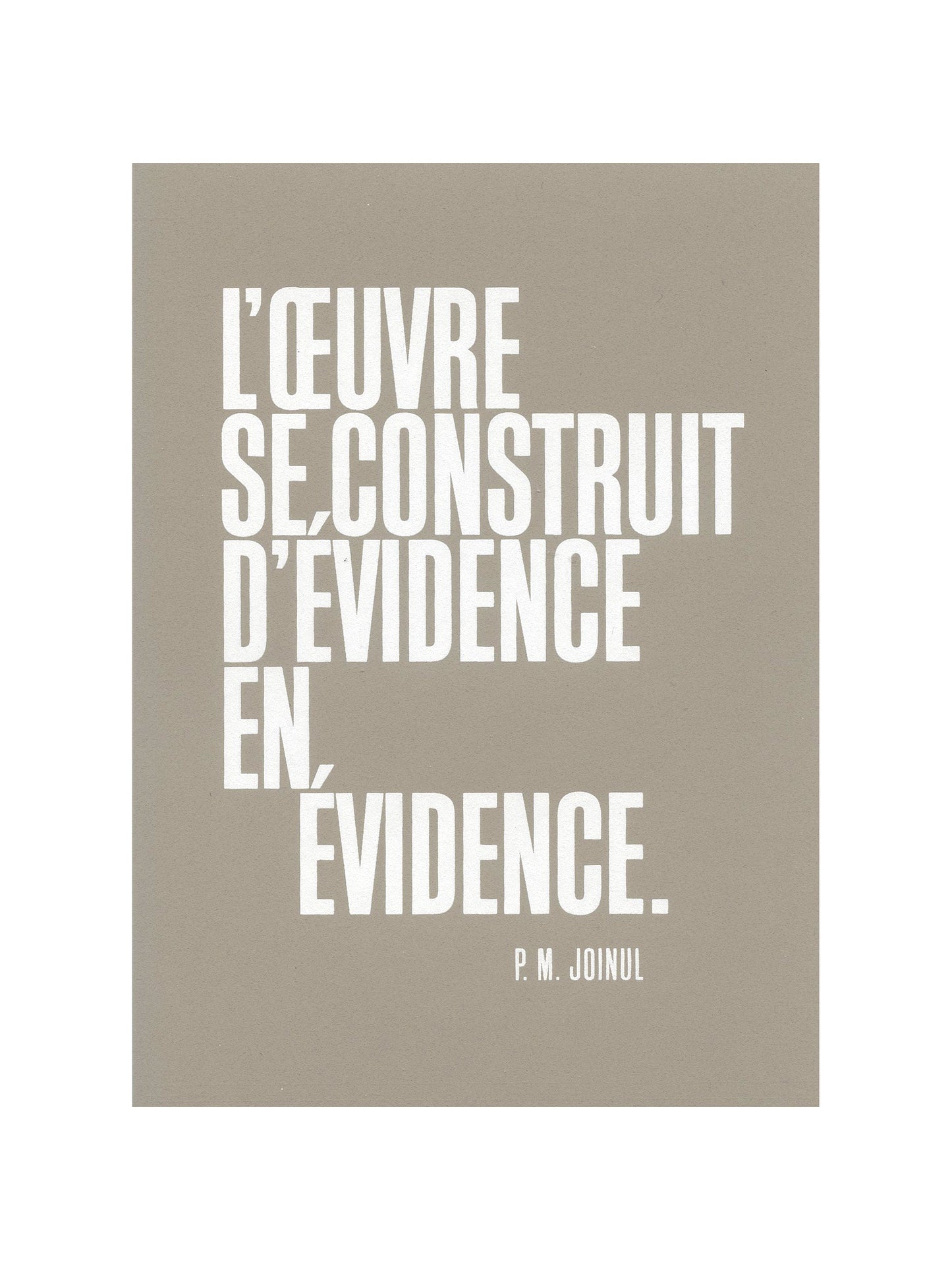 Carte citation d'artiste - L'oeuvre se construit d'évidence en évidence