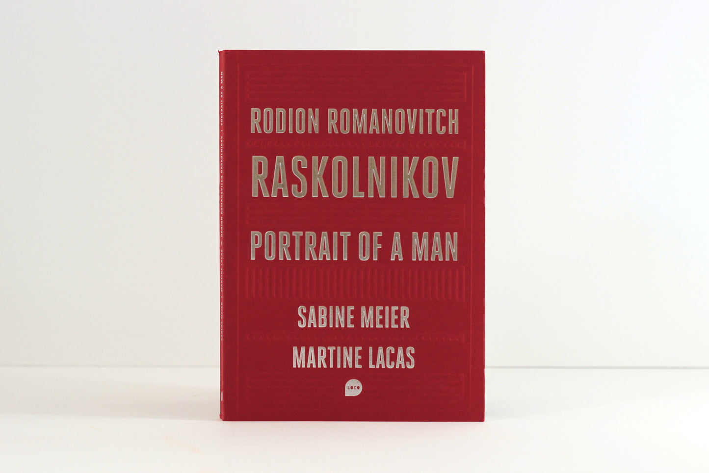 Catalogue SABINE MEIER - Rodion Romanovitch Raskolnikov, Portrait of a Man