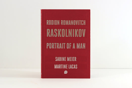 Catalogue SABINE MEIER - Rodion Romanovitch Raskolnikov, Portrait of a Man